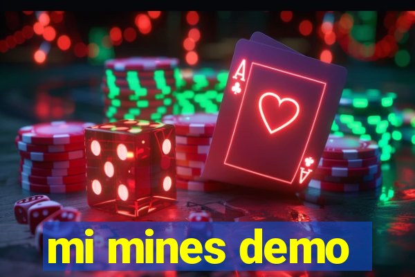 mi mines demo